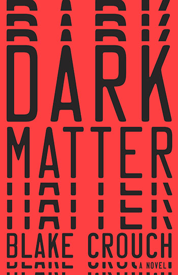 A book cover that reads Dark Matter in a trippy font